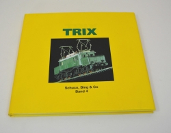 Trix 671 Schuco, Bing & Co Band 4, von den Anf?ngen...